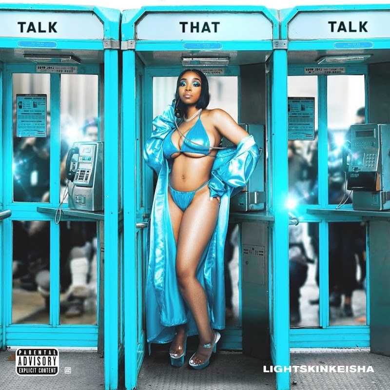 Lightskinkeisha - Talk That Talk